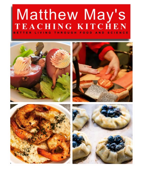 Bekijk Matthew May's Teaching Kitchen Cookbook op Matthew May