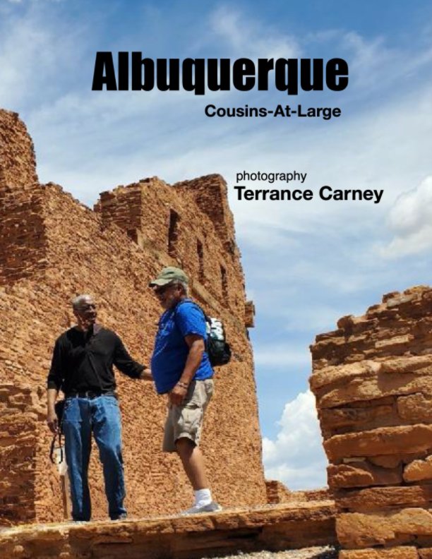 View Albuquerque: Cousins-At-Large by Terrance Carney