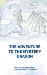 The Adventure To The Mystery Dragon book cover