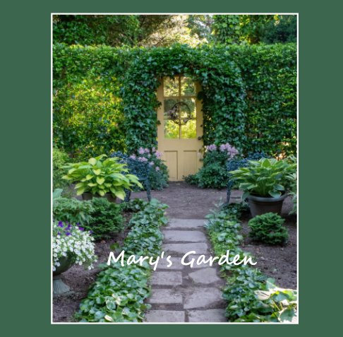 View Mary's Garden by John F. Pastore