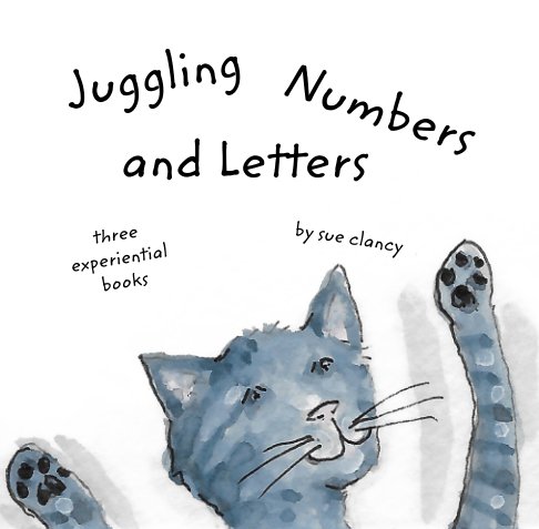 Bekijk Juggling Numbers and Letters op Sue Clancy