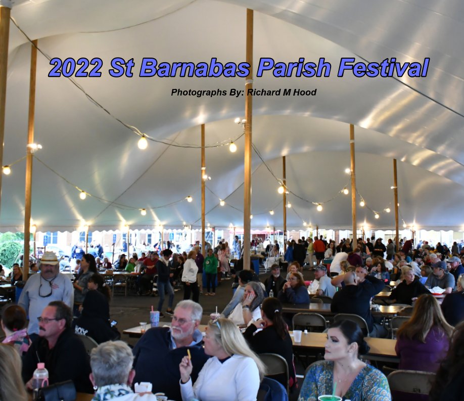 View 2022 St Barnabas Parish Festival by Richard M Hood