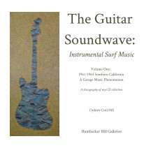 The Guitar Soundwave: Instrumental Surf Music  Vol. One book cover