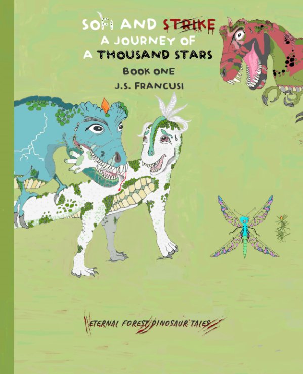 Bekijk Sofi and Strike Book One A Journey of A Thousand Stars op J. S. Francusi