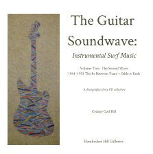 The Guitar Soundwave: Instrumental Surf Music  Vol. Two book cover