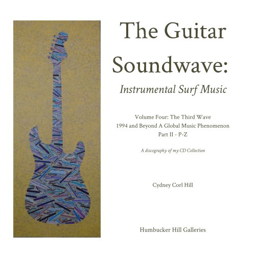 Bekijk The Guitar Soundwave: Instrumental Surf Music  Vol. Four op Cydney Corl Hill