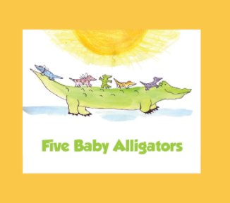 Five Baby Alligators book cover