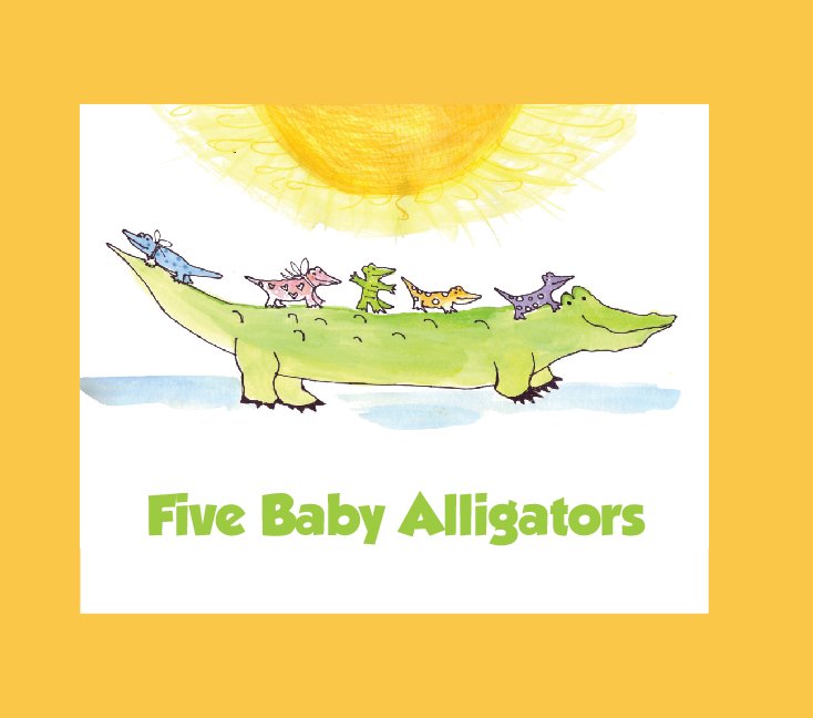 View Five Baby Alligators by Billie Bidelman Little