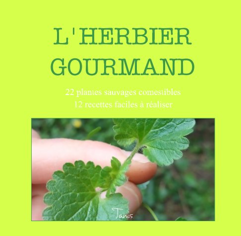 View L'herbier gourmand by RArrighi, A. Bernard, A. CLif