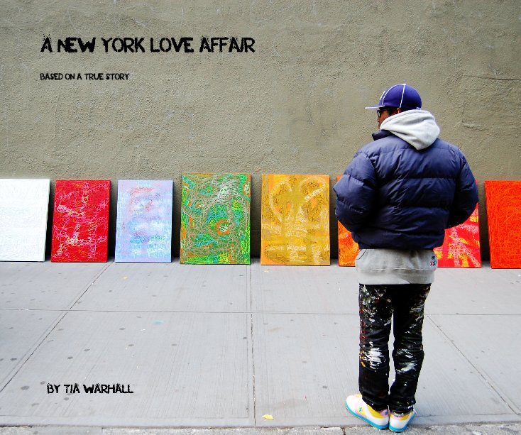 View A New York Love Affair by Tia Warhall