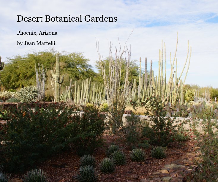 Visualizza Desert Botanical Gardens di Jean Martelli
