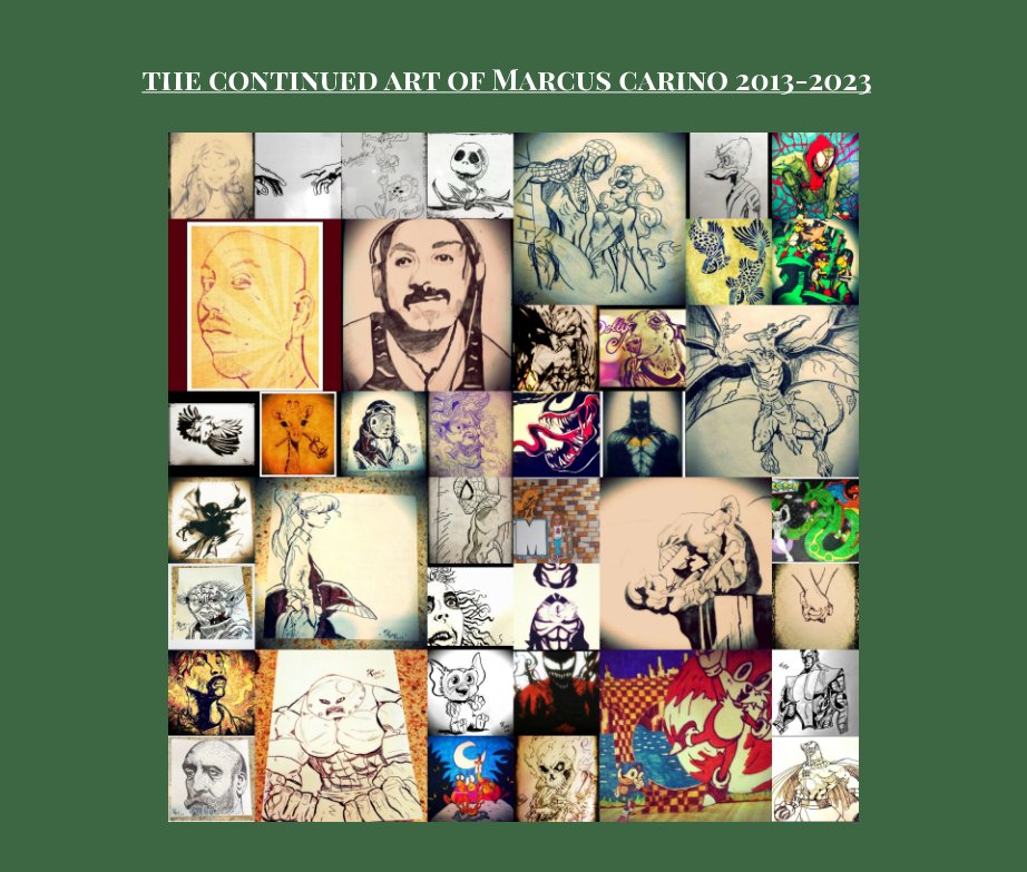View The Continued Art Of Marcus Carino by Marcus Carino