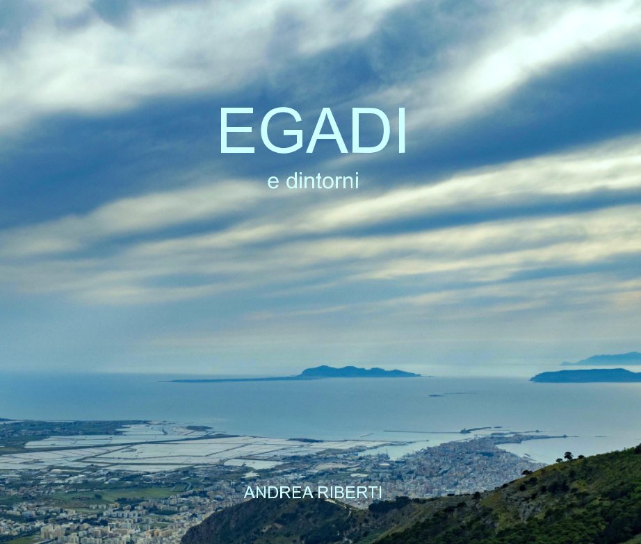 View Egadi e dintorni by Andrea Riberti
