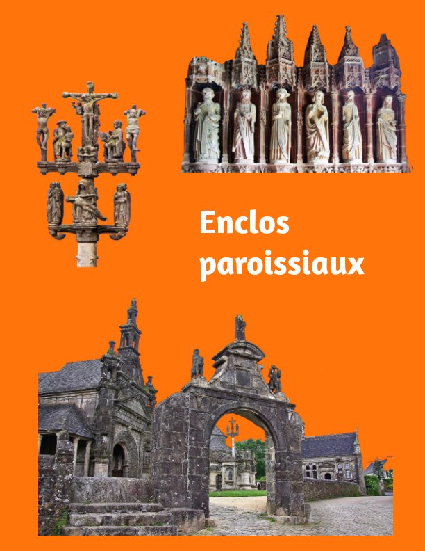 Bekijk Enclos paroissiaux op Jacques MOREAU