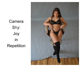 Camera Shy: Joy in Repetition book cover