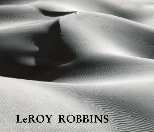 Selected Photographs of LeRoy Robbins book cover