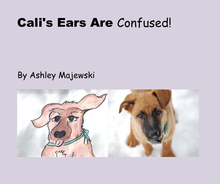 Ver Cali's Ears Are Confused! por Ashley Majewski