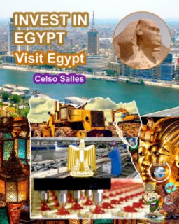 INVEST IN EGYPT - Visit Egypt - Celso Salles book cover