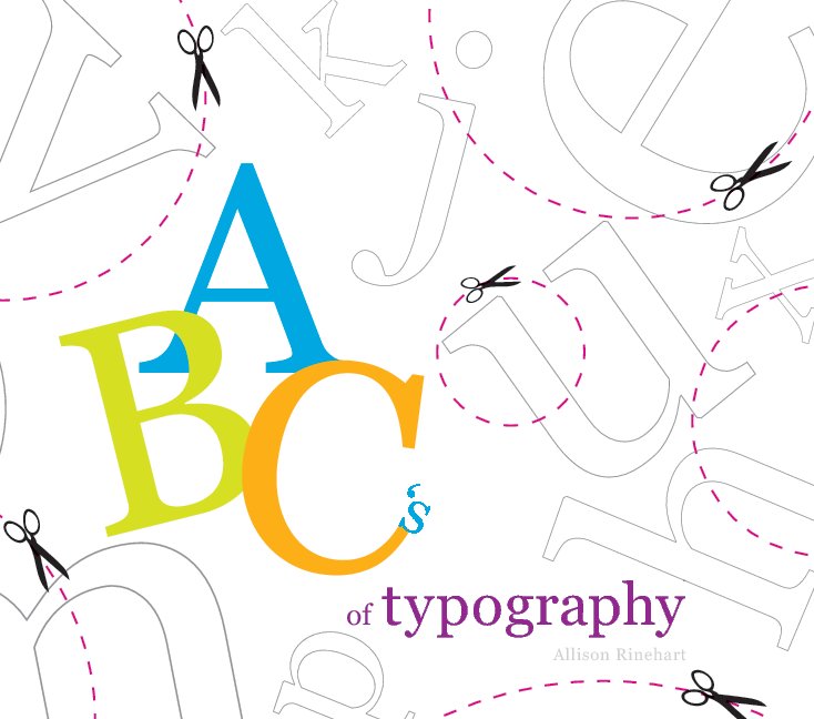 View ABC's of Typography by Allison Rinehart