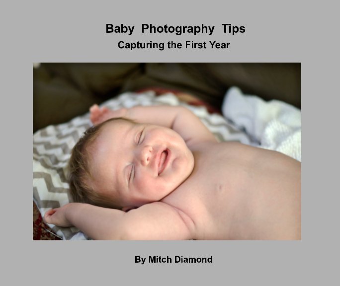 View Baby Photography Tips by Mitch Diamond