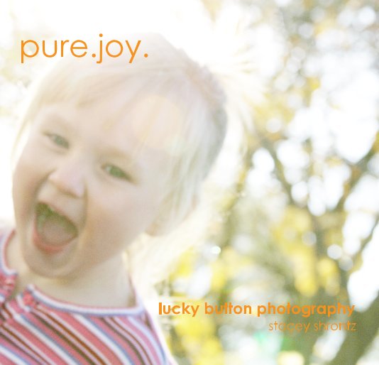 View pure.joy. by stacey shrontz {lucky button photography}