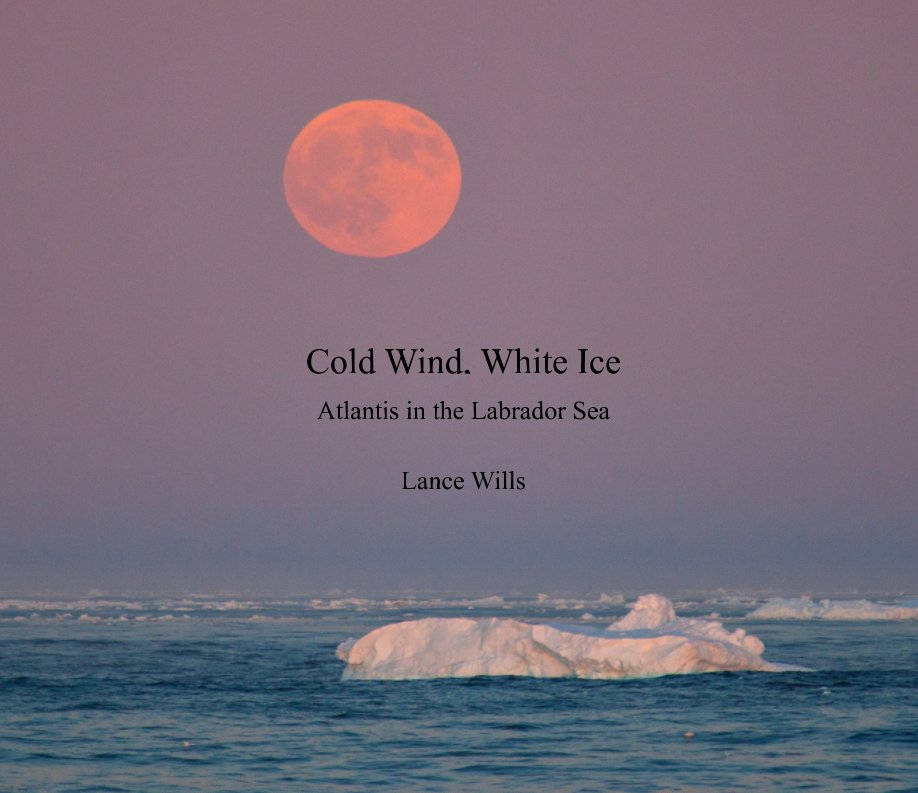 View Cold Wind, White Ice by Lance Wills