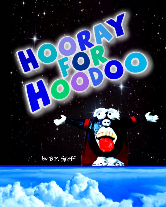 View Hooray For Hoodoo by B P GRAFF