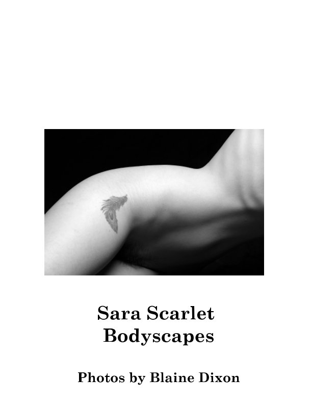 Visualizza Bodyscapes with Sara Scarlet di Blaine Dixon