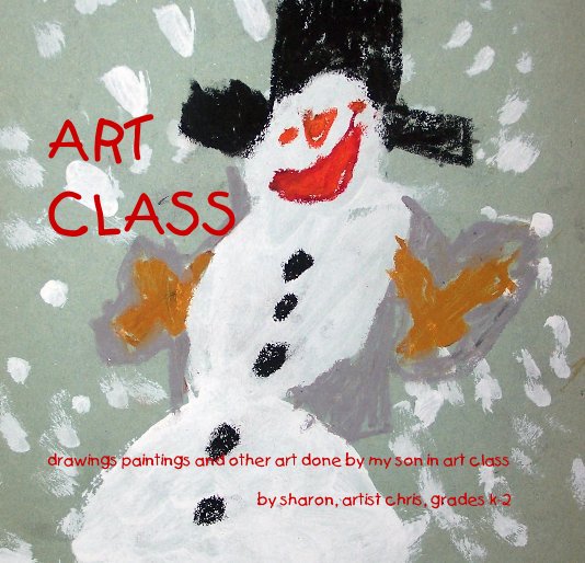 ART CLASS nach sharon, artist chris, grades k-2 anzeigen