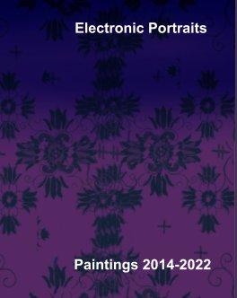 Electronic Portraits 2014-2022 book cover