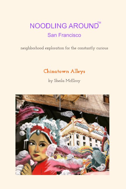 View Noodling Around San Francisco by Sheila McElroy