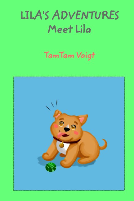 View Lila's Adventures by TamTam Voigt