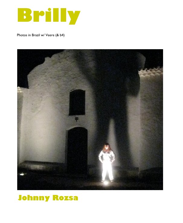 View Brilly by Johnny Rozsa