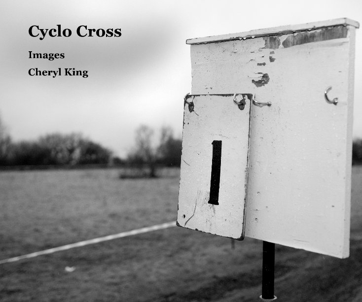 View Cyclo Cross by Cheryl King