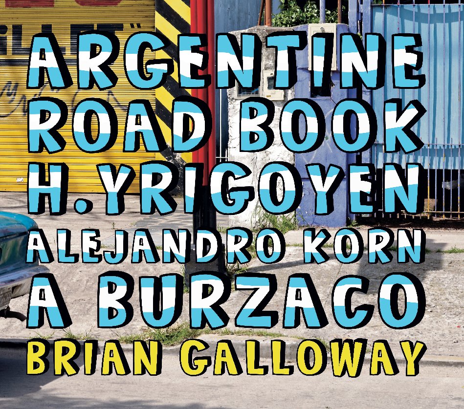 View ARGENTINE ROAD BOOK by BRIAN GALLOWAY
