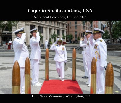 Captain Sheila Jenkins, USN
Retirement Ceremony book cover