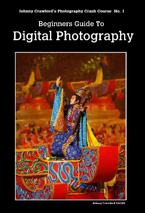 View Beginners Guide To Digital Photography by Johnny Crawford