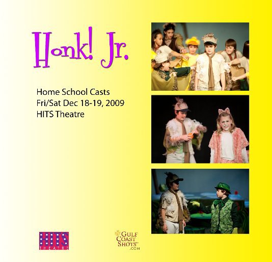 Ver Honk! Jr. Home School Fri/Sat por HITS Theatre 2009