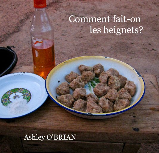 View Comment fait-on les beignets? by Ashley O'Brian