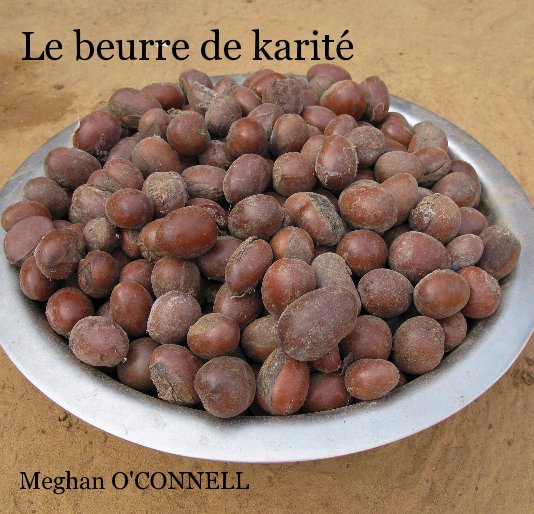 View Le beurre de karité by Meghan O'CONNELL