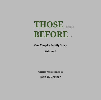 Those Before, Volume 1, Our Murphy Family Story book cover