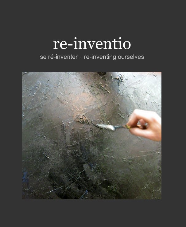 View re-inventio by YVES M. LAROCQUE