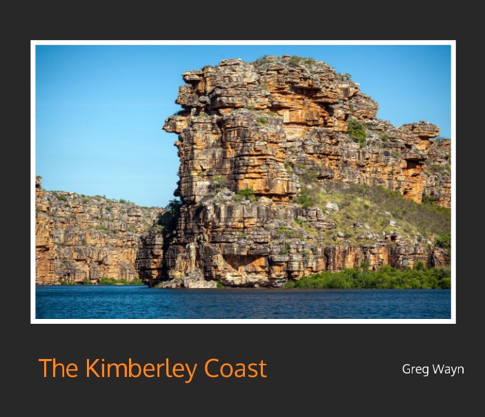 Visualizza The Kimberley Coast di Greg Wayn