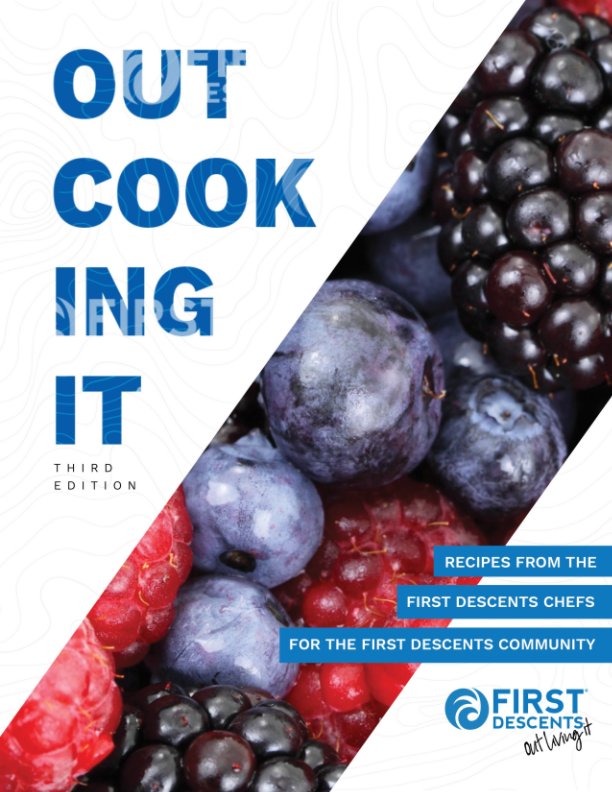 Out Cooking It 3rd Edition nach First Descents anzeigen