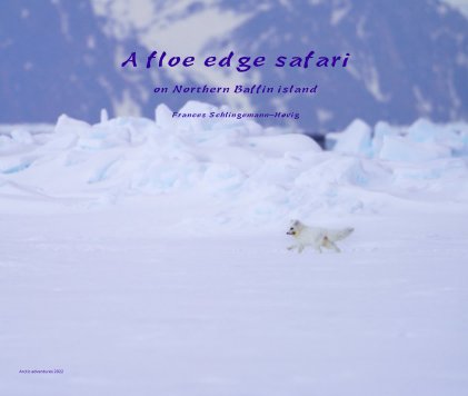 A floe edge safari book cover