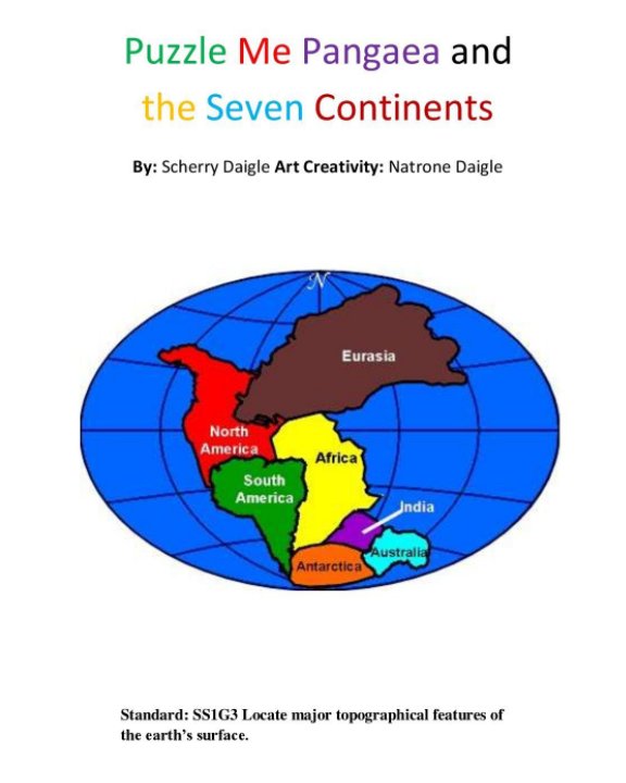 View Puzzle Me Pangaea and the Seven Continents by Scherry Daigle