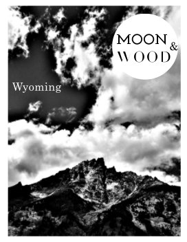 Moon and Wood Volume 002 - Summer 2022 book cover