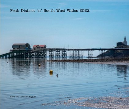 Peak District 'n' South West Wales 2022 book cover