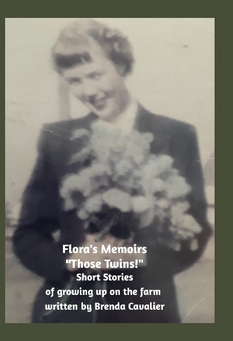 View Flora's Memoirs

` by Brenda Cavalier