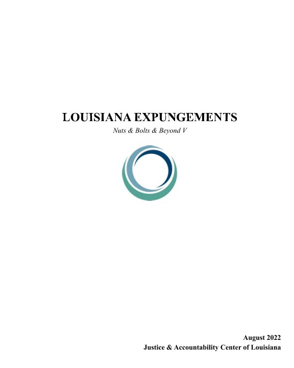 View Louisiana Expungements by Justice and Accountability Cen